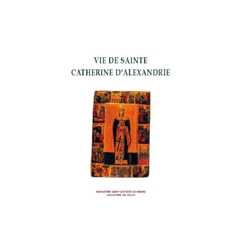 VIE DE SAINTE CATHERINE D'ALEXANDRIE